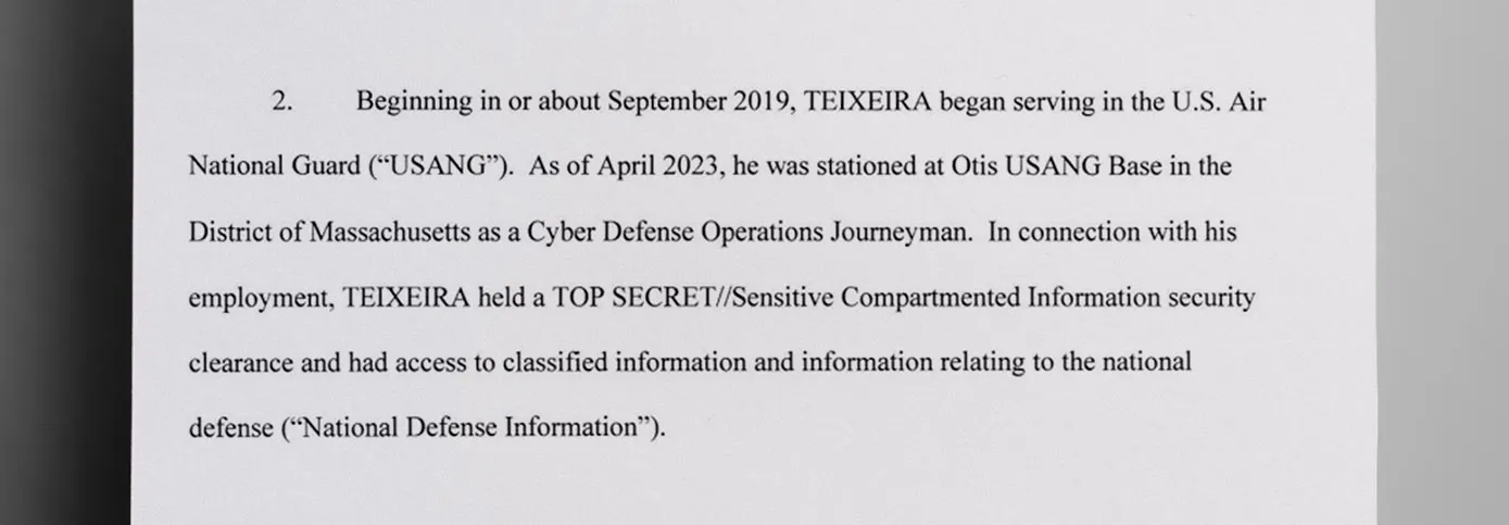Jack Douglas Teixeira, a service member in the Air National Guard, had access to Top Secret information through his position as a cyber defense operations journeyman