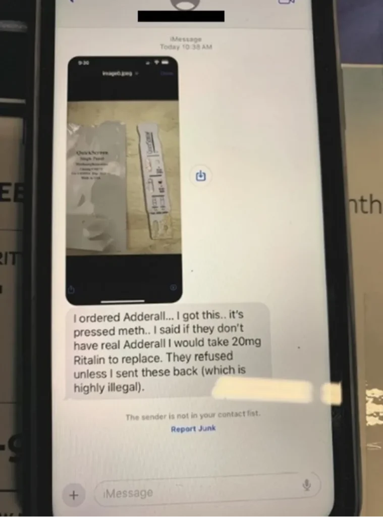 Authorities_found_a_complaint_from_a_customer_claiming_he_had_received_meth_from_an_online_pharmacy_instead_of_his_prescription_for_Adderall