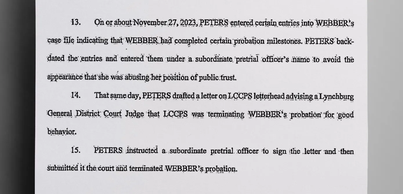 Peters also allegedly entered and backdated information in a protected computer system that certain probation milestones were completed by Webber