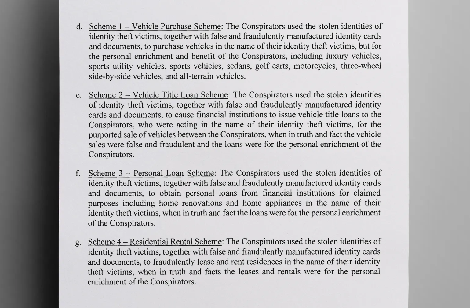 The South Carolina fraud ring that included Ronda Weston used several different schemes to defraud using stolen identities