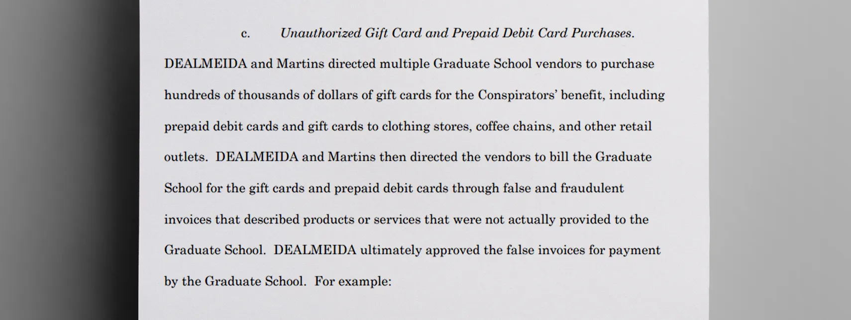 DeAlmeida_and_co-conspirator_Rose_Martins_solicited_kickbacks_in_the_form_of_gift_cards_from_vendors_in_exchange_for_approving_their_fraudulent_invoices