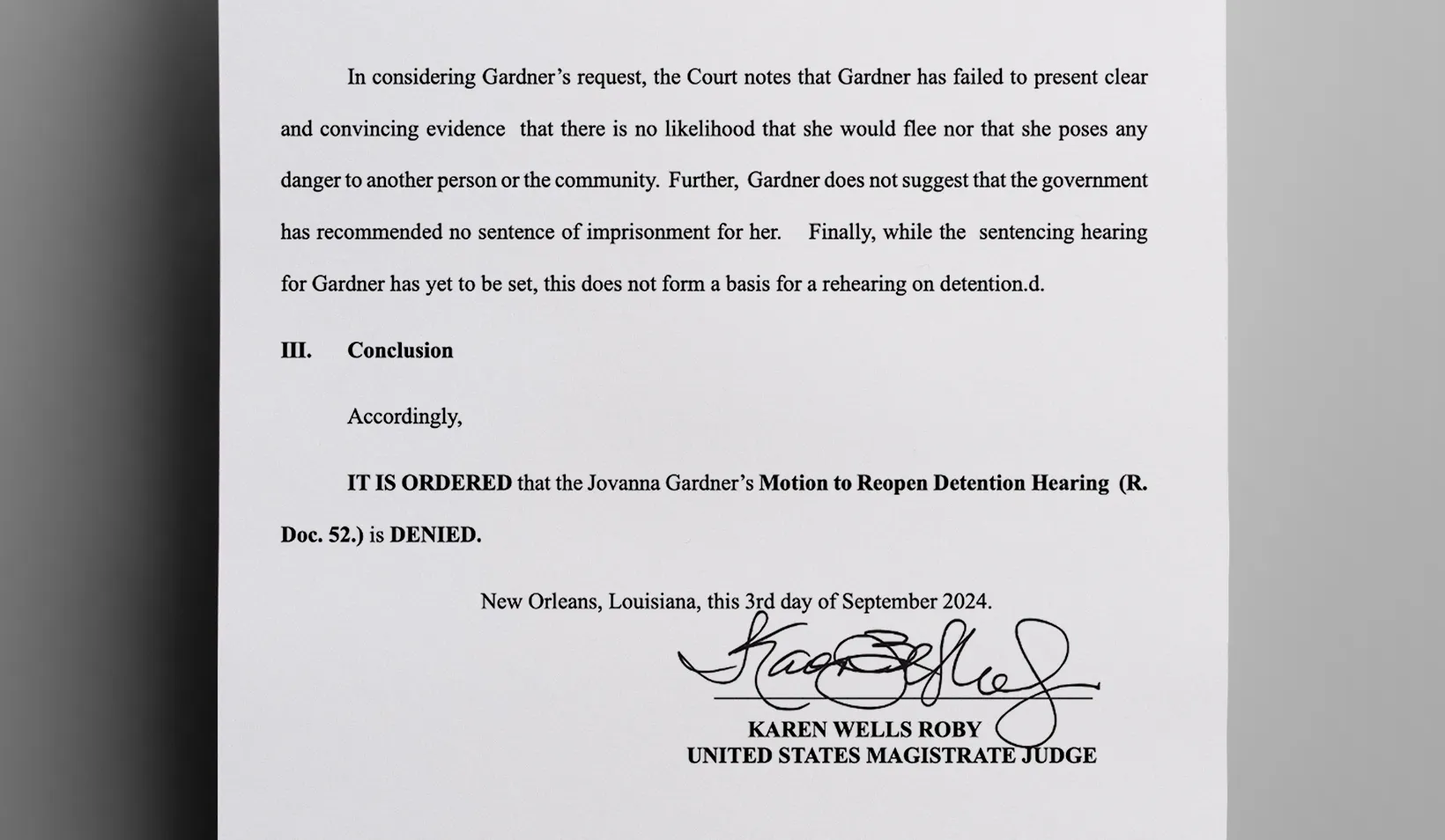 Jovanna_Gardner_failed_to_present_clear_and_convincing_evidence_that_there_is_no_likelihood_that_she_would_flee