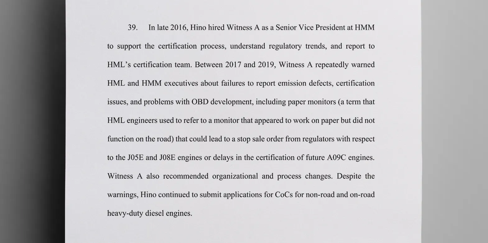 A_senior_vice_president_informed_Hino_executives_about_problems_involving_the_engine_pollution_certification_process_but_the_company_declined_to_change_its_procedures