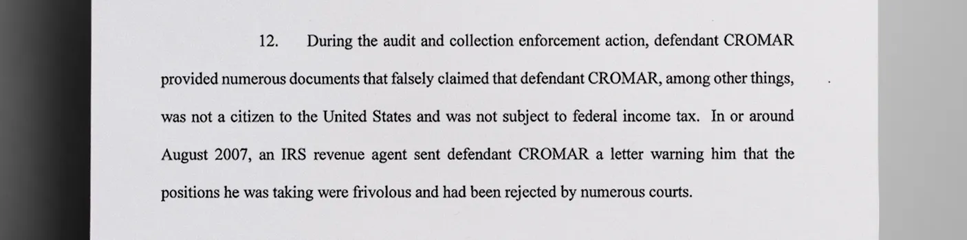 Cromar_attempted_to_argue_that_he_didnt_owe_income_taxes_because_he_was_not_a_US_citizen_an_argument_that_prosecutors_called_frivolous