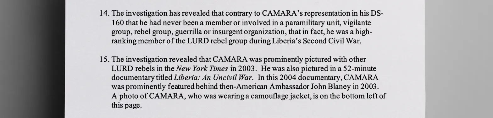 Despite_claiming_he_never_was_a_member_of_a_paramilitary_unit_Camara_allegedly_was_a_high-ranking_member_of_the_LURD_rebel_militia_during_Liberias_Second_Civil_War