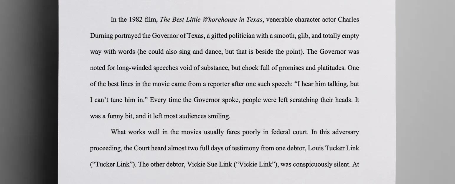 n_his_opinion_the_judge_not_only_denied_Tucker_Links_debt_discharge_request_but_he_also_compared_him_to_the_outlandish_governor_in_the_1982_film_The_Best_Little_Whorehouse_in_Texas