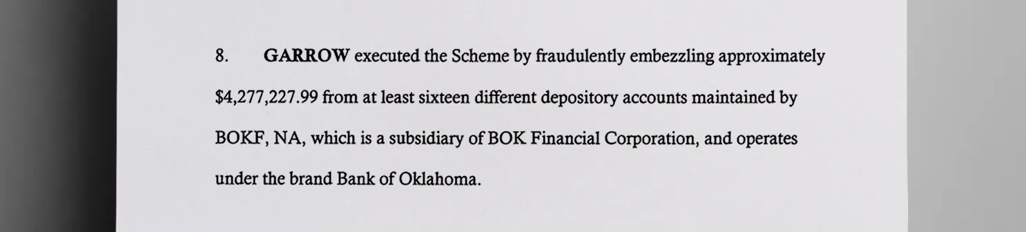 Prosecutors _contend _that _Garrow _embezzled _more _than _4.2 _million _in _his _scheme