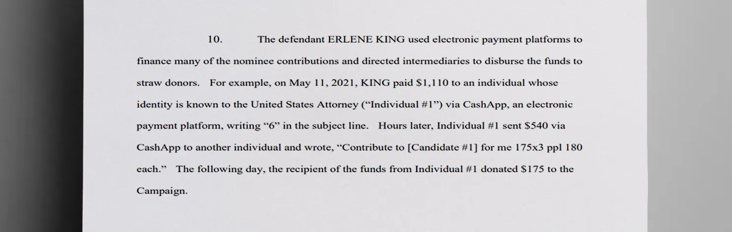 Prosecutors_say_that_Erlene_King_manipulated_a_matching_donation_system_by_using_straw_donors_to_make_it_appear_that_the_candidate_she_was_working_for_received_more_donations_than_he_did